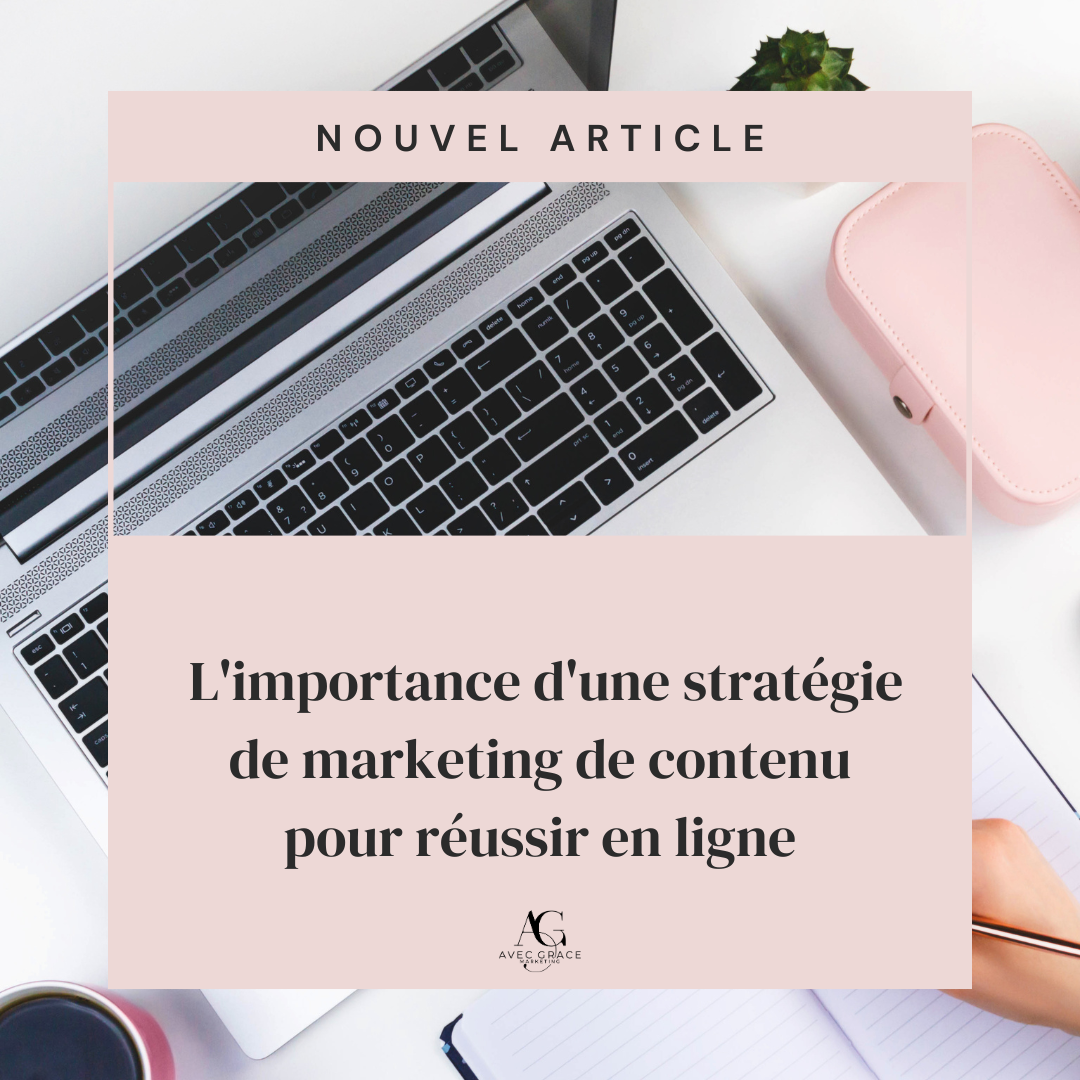 L'importance d'une stratégie de marketing de contenu pour réussir en ...